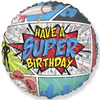 Шар фольга Have a super birthday